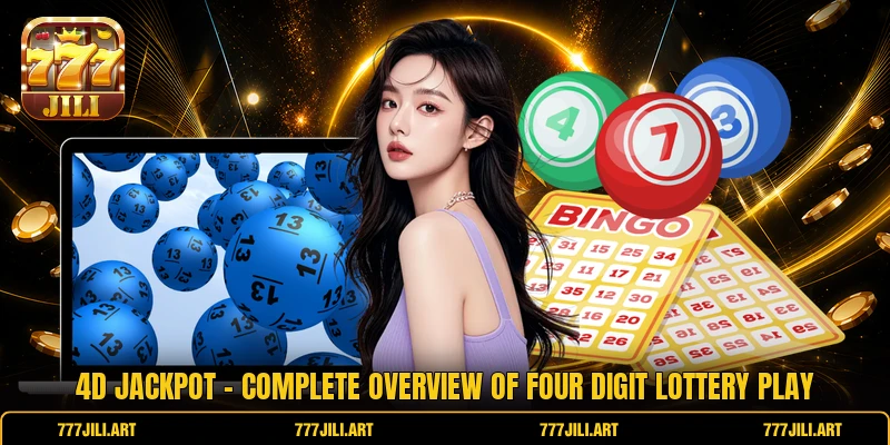 4D Jackpot - Complete Overview Of Four Digit Lottery Play