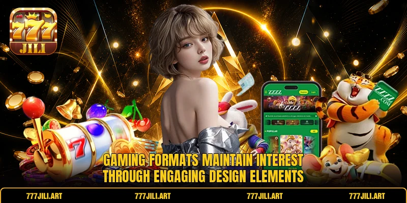 Gaming formats maintain interest through engaging design elements