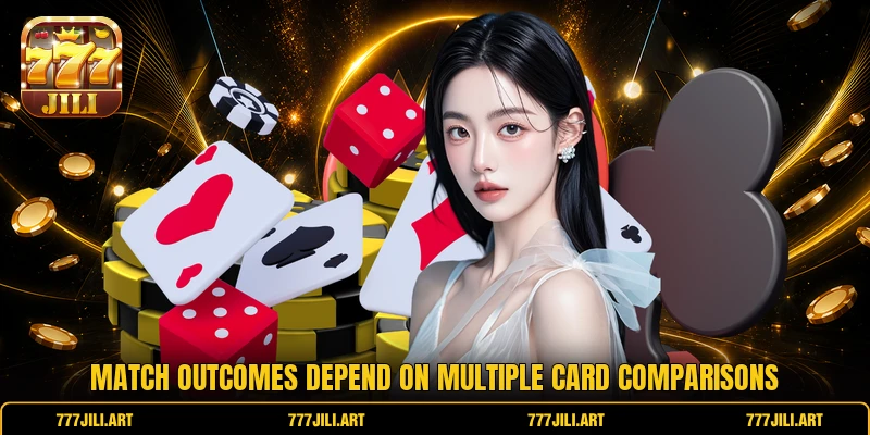 Match outcomes depend on multiple card comparisons
