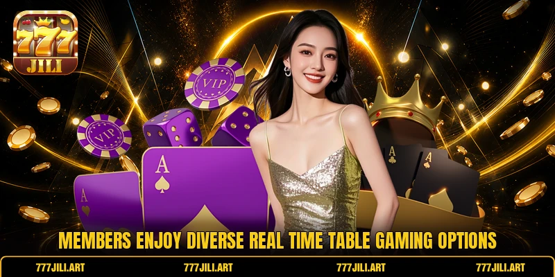 Members enjoy diverse real time table gaming options