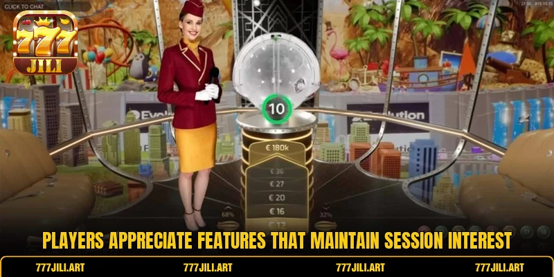 Players appreciate features that maintain session interest
