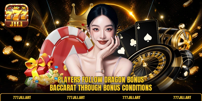 Players follow Dragon Bonus Baccarat through bonus conditions