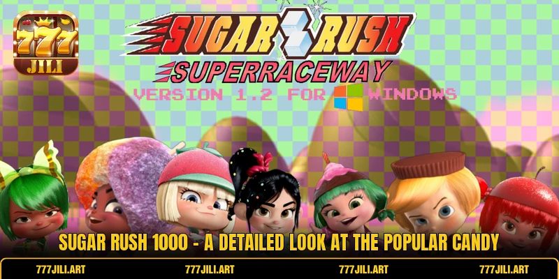 Sugar Rush 1000 - A Detailed Look At The Popular Candy